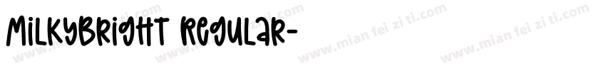 MilkyBright Regular字体转换